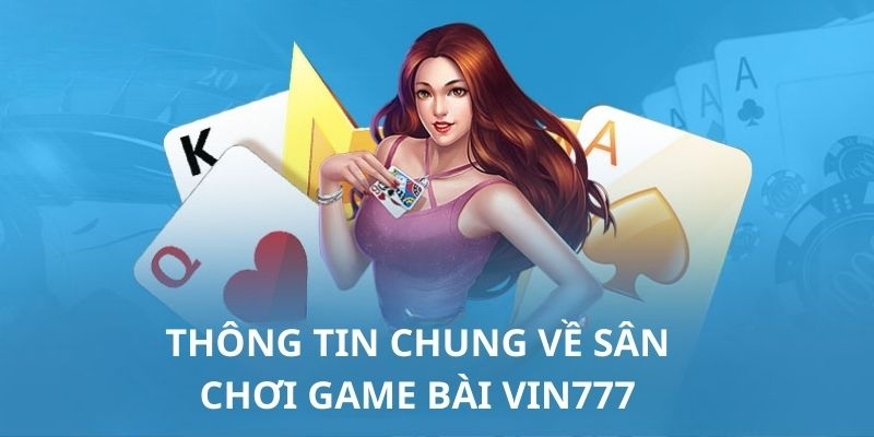 Giới thiệu Vin777 - Link truy cập trang web chính thức không bị chặn