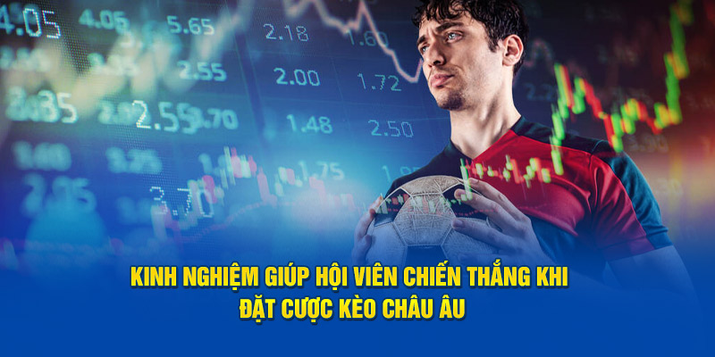 Kinh nghiệm giúp hội viên chiến thắng khi đặt cược