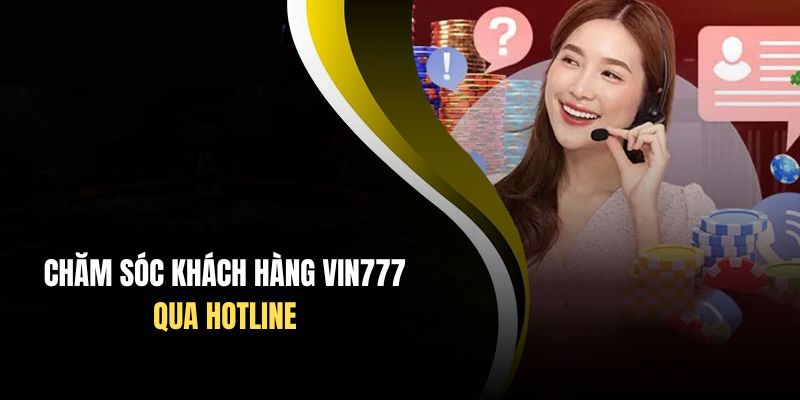 Hỗ trợ người dùng qua số điện thoại hotline