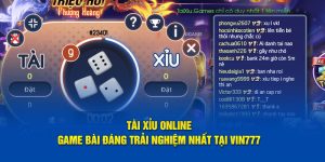 Tài xỉu online gảm bài đáng trải nghiệm nhất tại Vin777