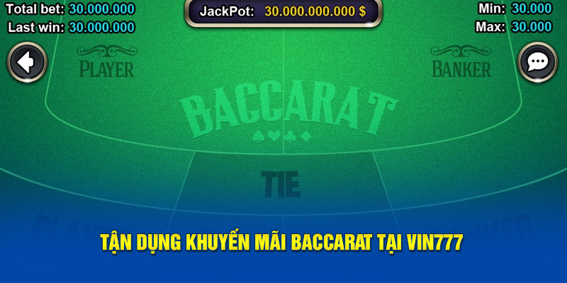 Tận dụng khuyến mãi Baccarat tại Vin777